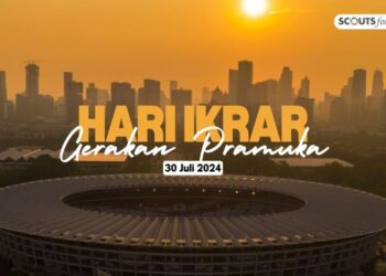 30 Juli, Hari Ikrar Gerakan Pramuka : Hari Bersejarah Kita