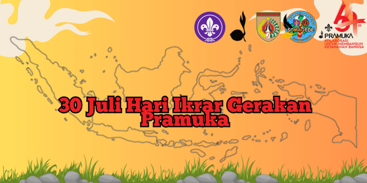 30 Juli Hari Ikrar Gerakan Pramuka : Latar Belakang dan Maknanya